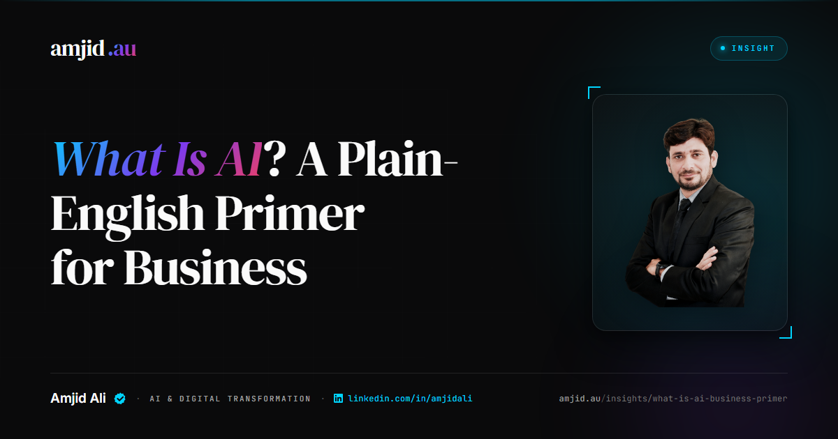 What Is AI? A Plain-English Primer for Business, AI Fundamentals, AI Strategy